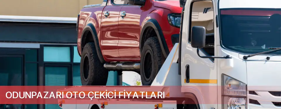 Odunpazarı İlçemi Oto Çekici Fiyatları